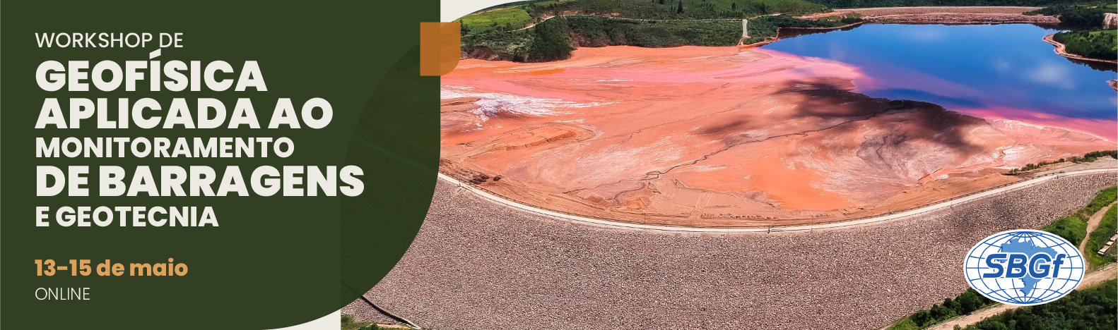 Workshop de Geofísica Aplicada ao Monitoramento de Barragens e Geotecnia